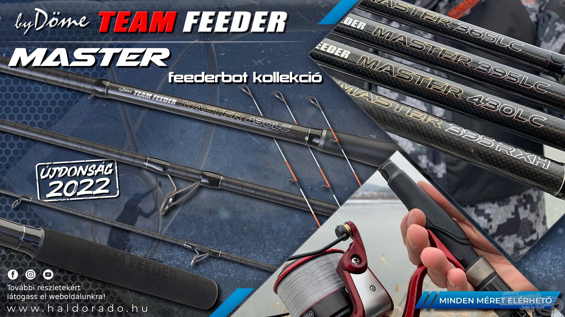 Minden By Döme TEAM FEEDER bot megtalálható lesz a standunknál, köztük a Master! A legnépszerűbb feederbot kollekciónk továbbfejlesztett változata összesen 4 új méretben érhető el