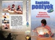 Kapitális Pontyok III. rész