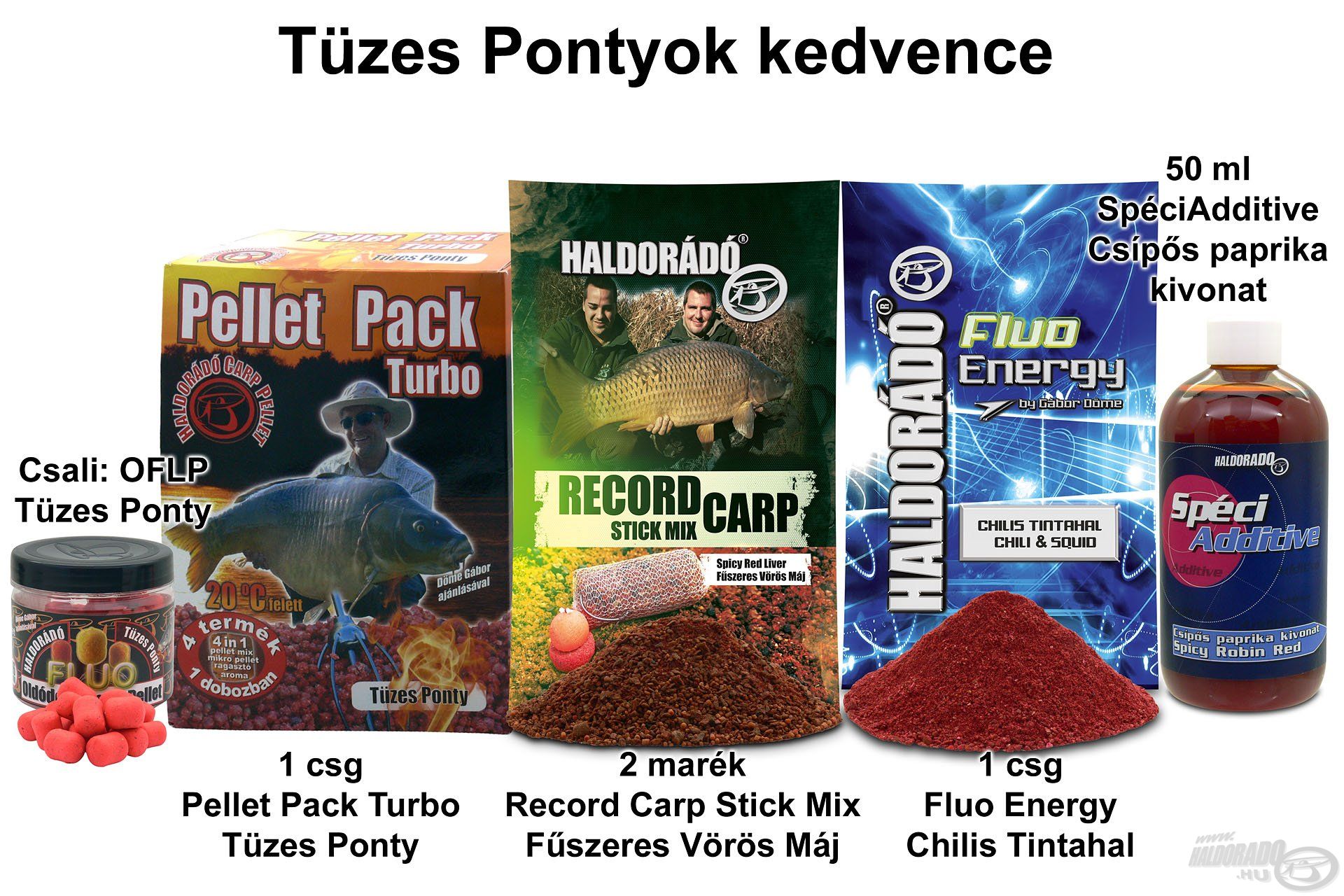 Tüzes Pontyok kedvence