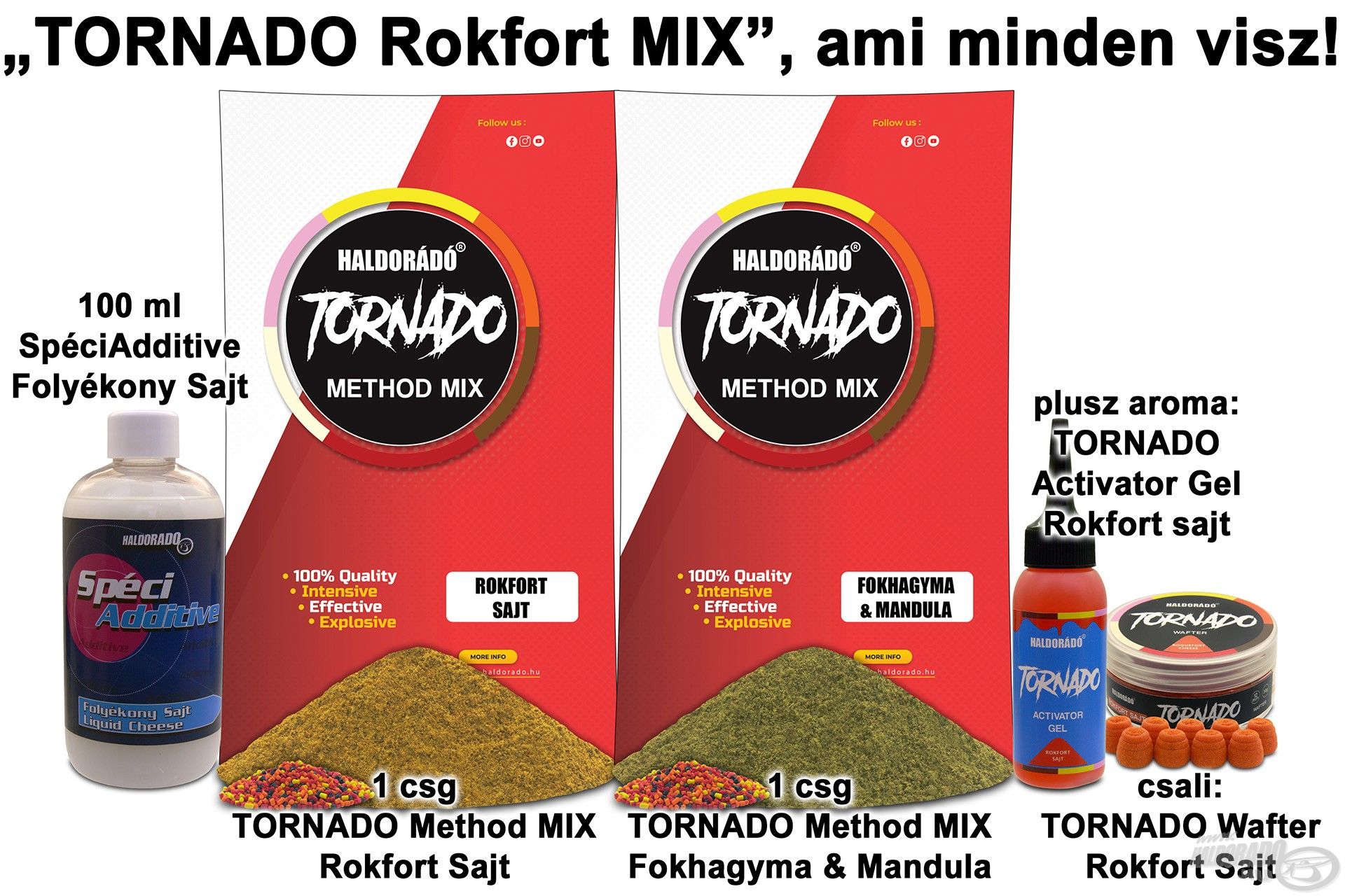 „TORNADO Rokfort MIX”, ami minden visz!