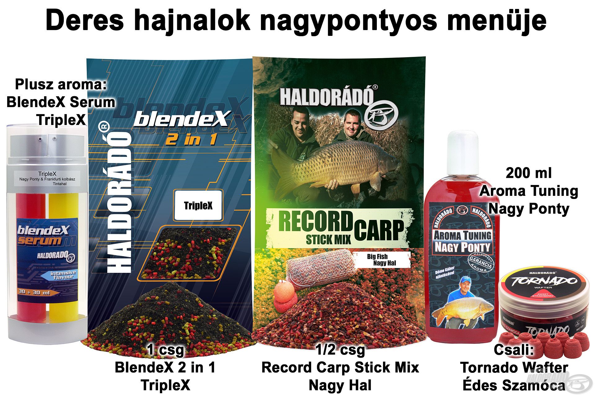 Deres hajnalok nagypontyos menüje