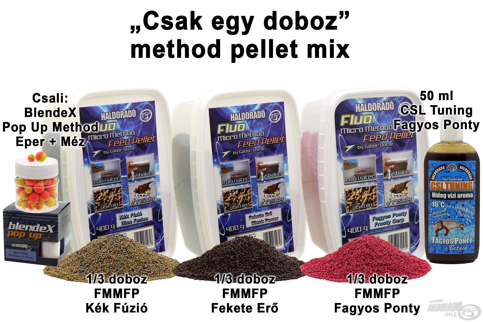 „Csak egy doboz” method pellet mix