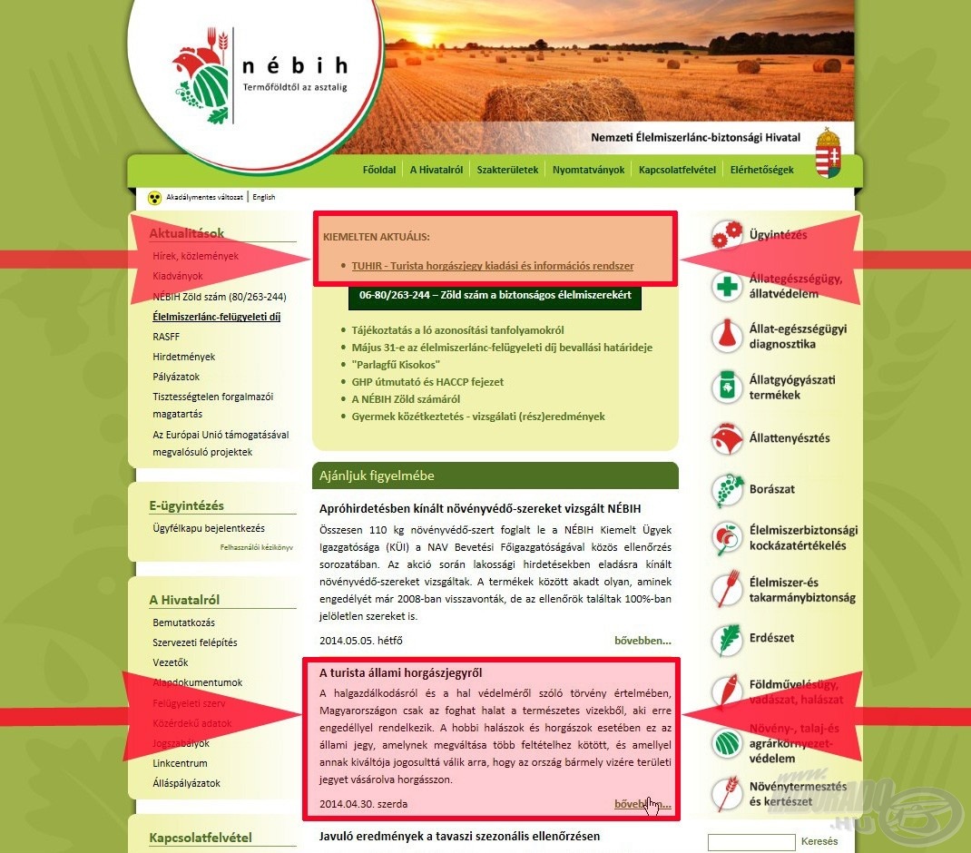 A Nemzeti Élelmiszerlánc-biztonsági Hivatal (NÉBIH) honlapján részletes tájékoztatás és az on-line rendszer elérését biztosító link is megtalálható