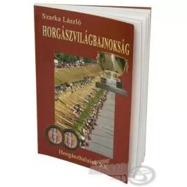 Horgászhalaink XX. Horgászvilágbajnokság